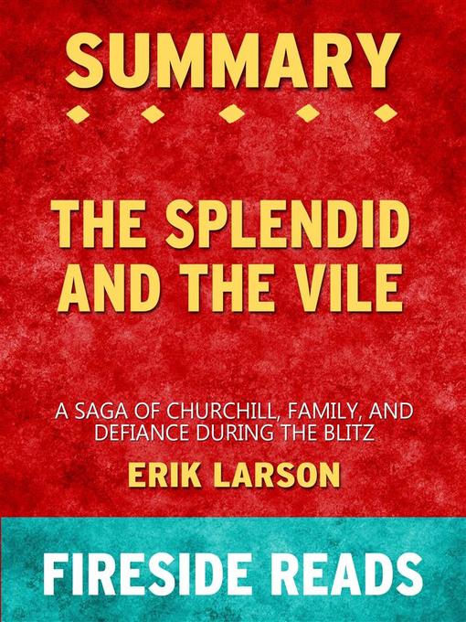 Title details for The Splendid and the Vile by Fireside Reads - Available